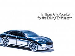 The Driving Enthusiast in a World where Driving is an Inconvenience