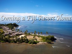 Owning a Piece of Paradise – A Fiji Resort Home