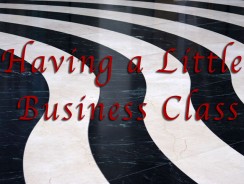 Having a Little Business Class
