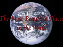 The Most Beautiful Places in the World