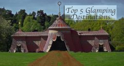 Top 5 Glamping Destinations – The Classy Way to Commune with Nature