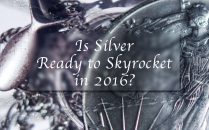 Is Silver Ready to Skyrocket in 2016?